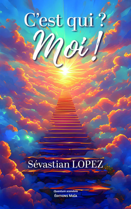 Kniha C’est qui ? moi ! Sévastian Lopez