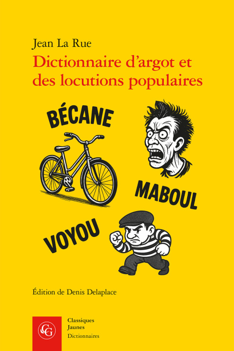 Knjiga Dictionnaire d'argot et des locutions populaires - version raisonnée et commenté Rue jean