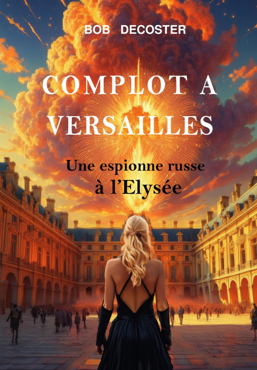 Kniha Complot à Versailles DECOSTER