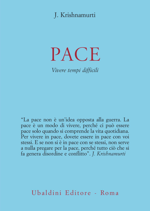 Kniha Pace. Vivere tempi difficili Jiddu Krishnamurti