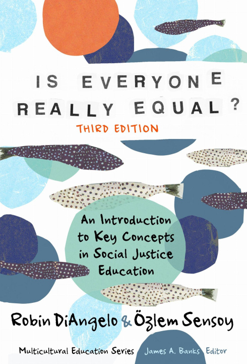 Kniha Is Everyone Really Equal? Özlem Sensoy