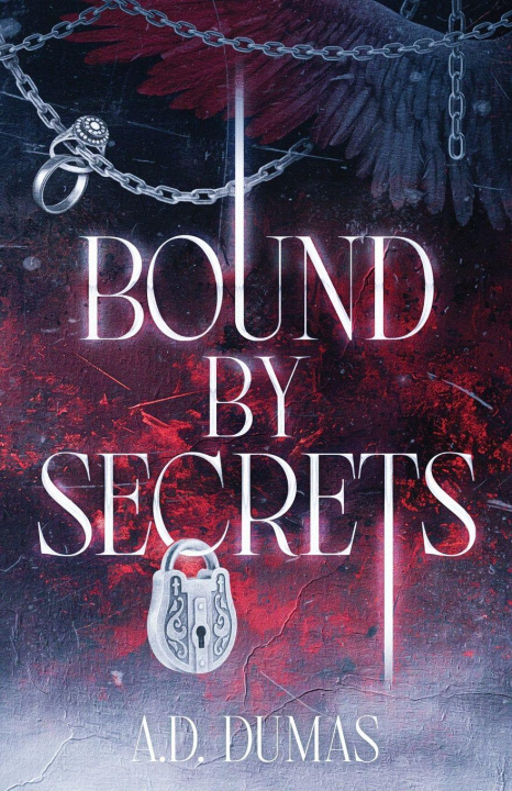 Kniha Bound by Secrets A.D. Dumas