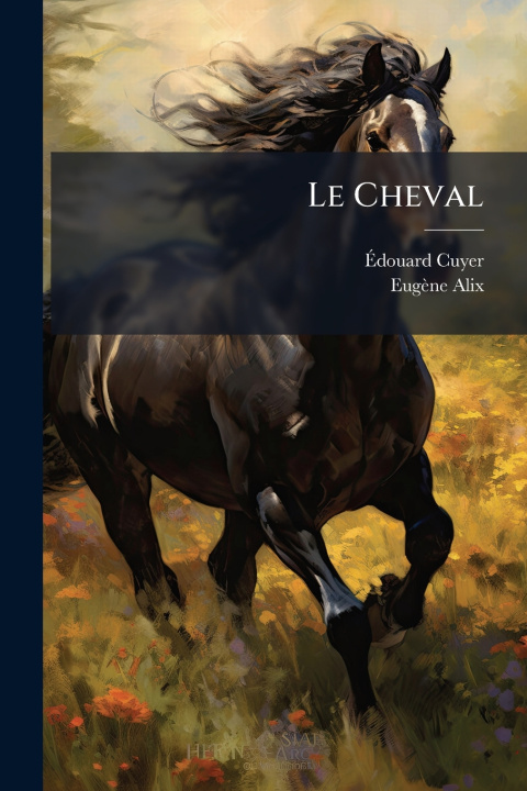 Boek Le Cheval Eugène Alix