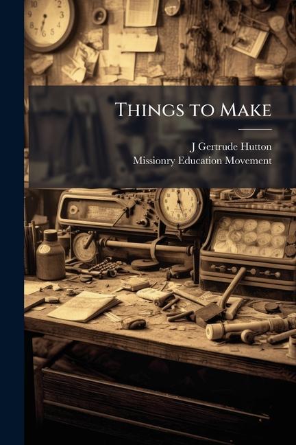 Kniha Things to Make 