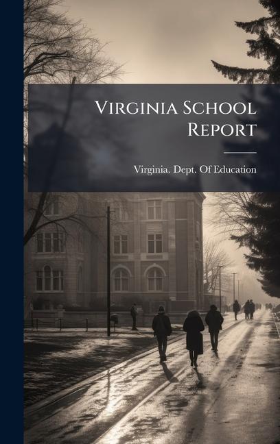 Kniha Virginia School Report 