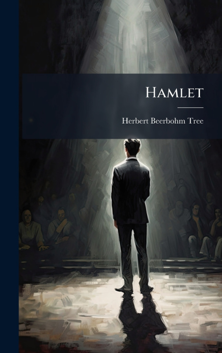 Kniha Hamlet Herbert Beerbohm Tree