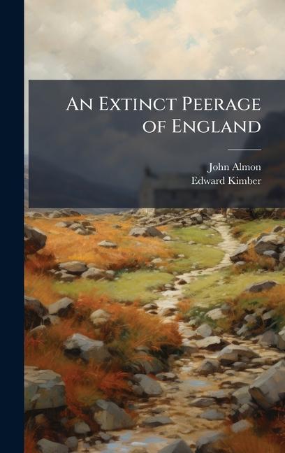 Libro An Extinct Peerage of England Edward Kimber