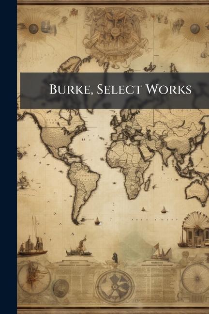 Knjiga Burke, Select Works TBD
