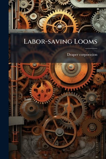 Kniha Labor-saving Looms 
