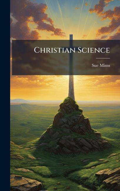 Kniha Christian Science Sue Mims