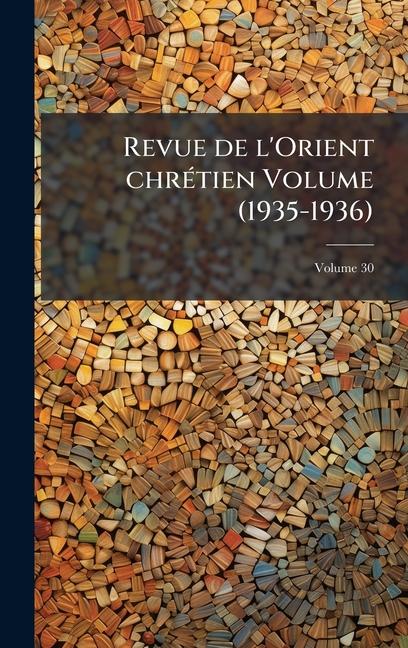 Libro Revue de l'Orient chrÃ(c)tien Volume (1935-1936) Anonymous