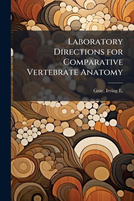 Libro Laboratory Directions for Comparative Vertebrate Anatomy 