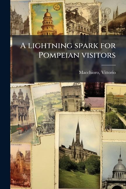 Knjiga A lightning spark for Pompeian visitors 