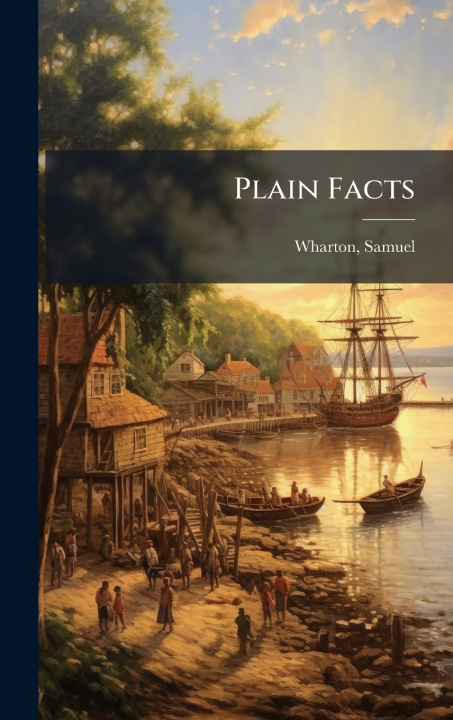 Buch Plain Facts Samuel Wharton