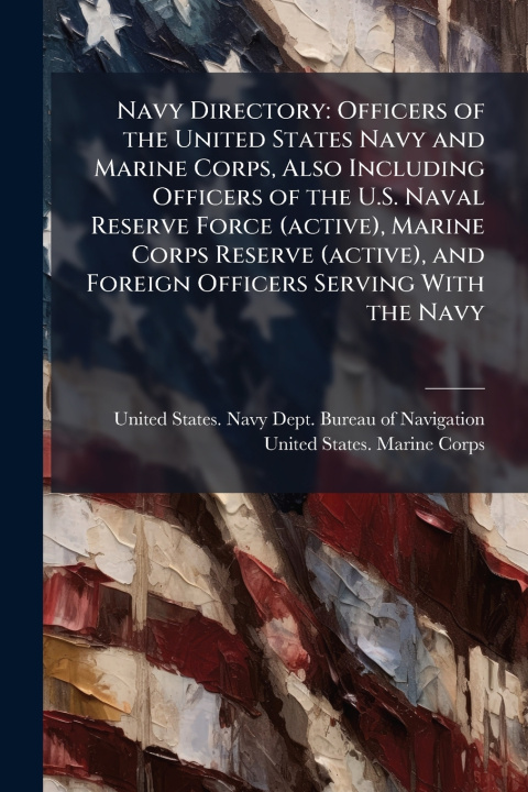 Kniha Navy Directory United States. Navy Dept. Bureau of N...