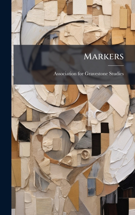 Kniha Markers Association for Gravestone Studies