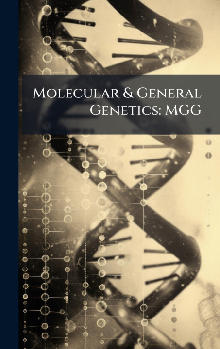 Kniha Molecular & General Genetics Anonymous