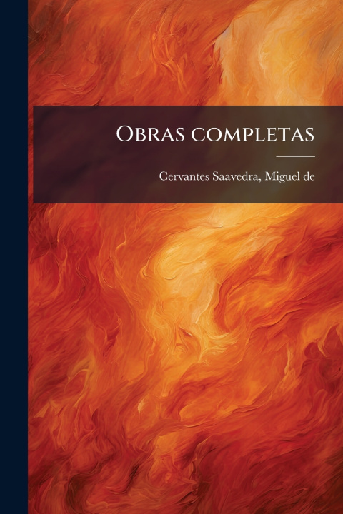Kniha Obras completas Miguel de Cervantes Saavedra