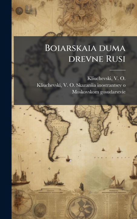 Libro Boiarskaia duma drevne Rusi V O. 1841-1911 Kliuchevski