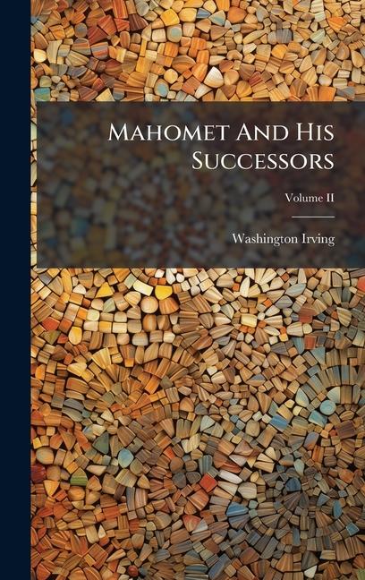 Libro Mahomet And His Successors Washington Irving