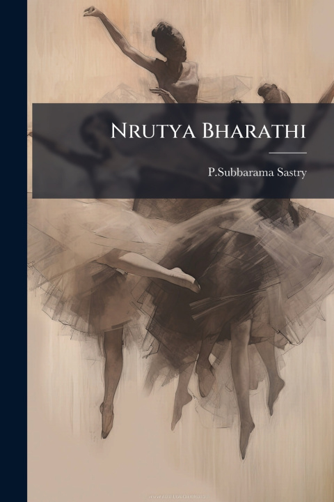 Livro Nrutya Bharathi PSubbarama Sastry