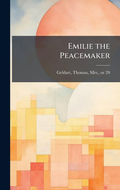 Kniha Emilie the Peacemaker 