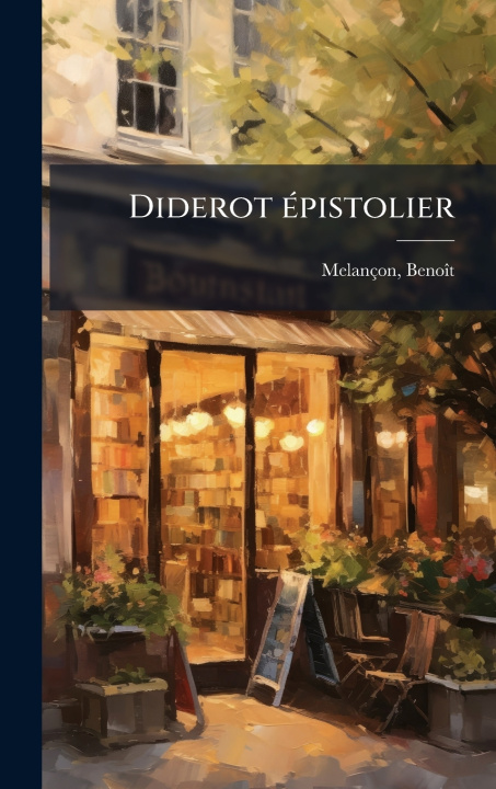 Kniha Diderot Ã(c)pistolier BenoÃ®t MelanÃ§on
