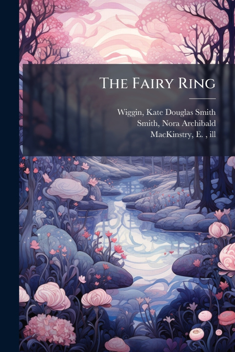 Boek The Fairy Ring Nora Archibald Smith
