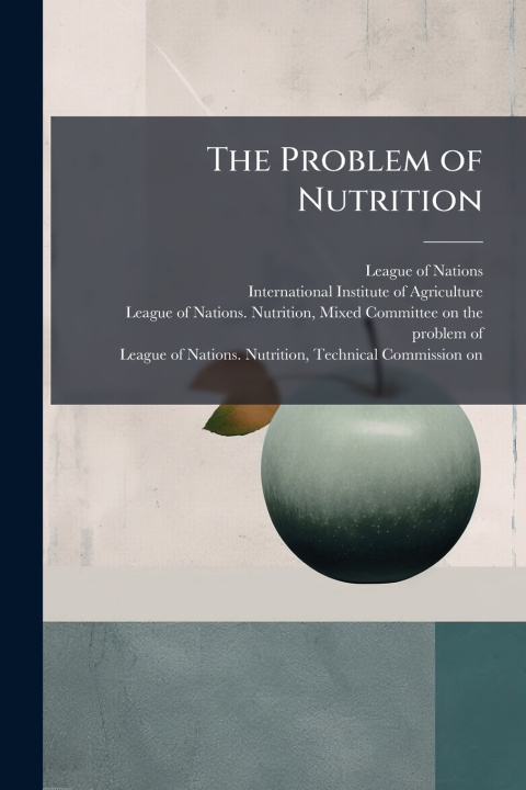 Libro The Problem of Nutrition League of Nations