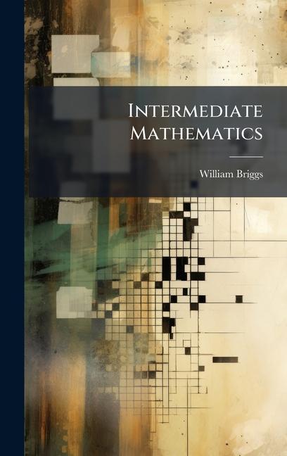Kniha Intermediate Mathematics William Briggs