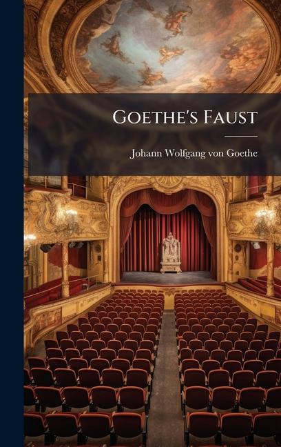 Kniha Goethe's Faust Johann Wolfgang von Goethe