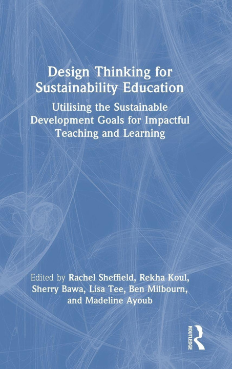 Kniha Design Thinking for Sustainability Education Lisa Tee