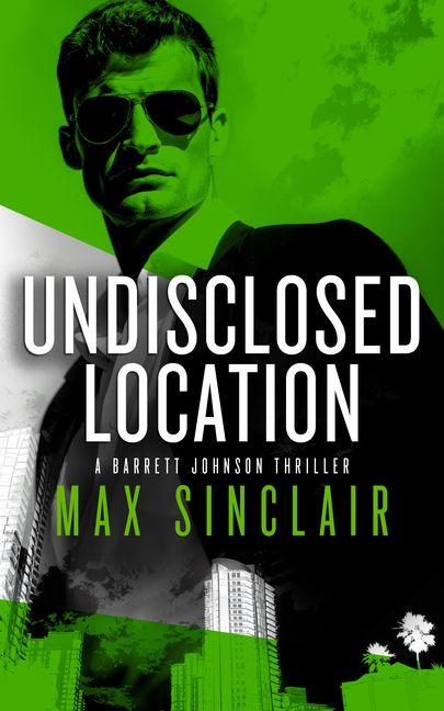 Kniha Undisclosed Location Max Sinclair