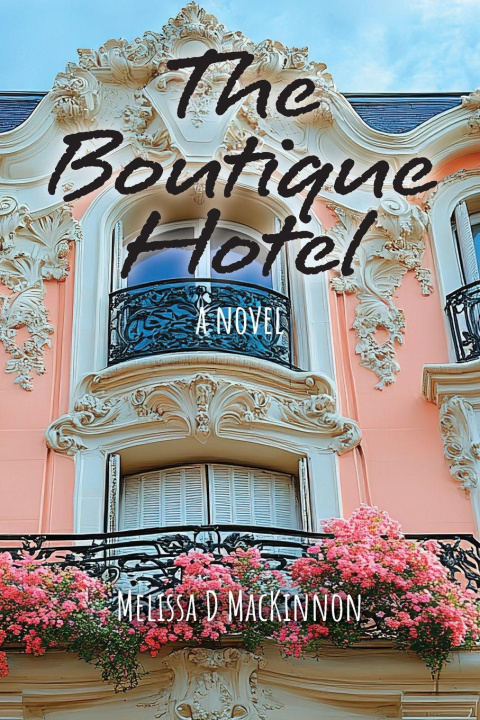 Βιβλίο The Boutique Hotel Melissa D MacKinnon