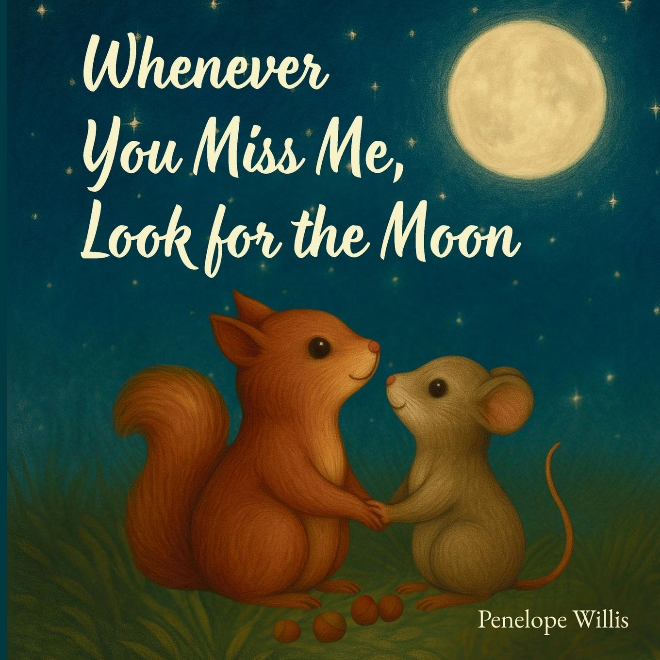 Libro Whenever You Miss Me Look for the Moon Penelope Willis