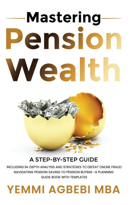 Kniha Mastering Pension Wealth Yemmi Agbebi