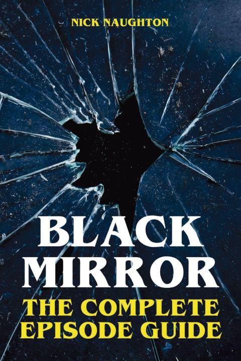 Livro Black Mirror Nick Naughton