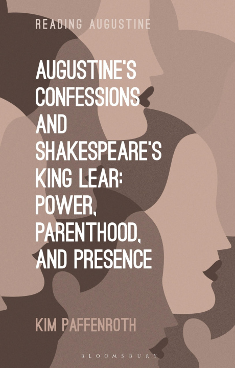 Kniha Augustine's Confessions and Shakespeare's King Lear Miles Hollingworth