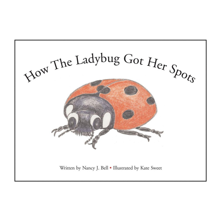 Kniha How the Ladybug Got Her Spots Kate Sweet