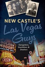 New Castle's Las Vegas Guys