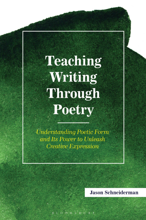 Libro Teaching Writing Through Poetry Schneiderman