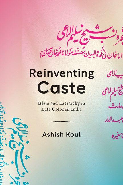 Kniha Reinventing Caste Ashish Koul