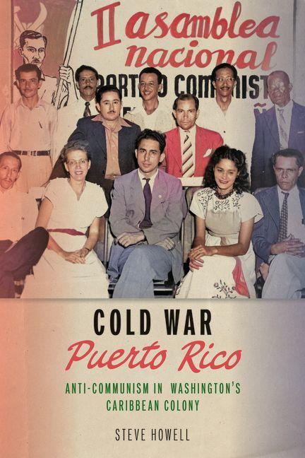 Knjiga Cold War Puerto Rico Steve Howell