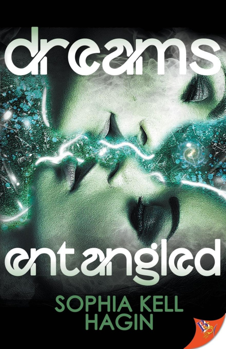 Kniha Dreams Entangled Sophia Kell Hagin