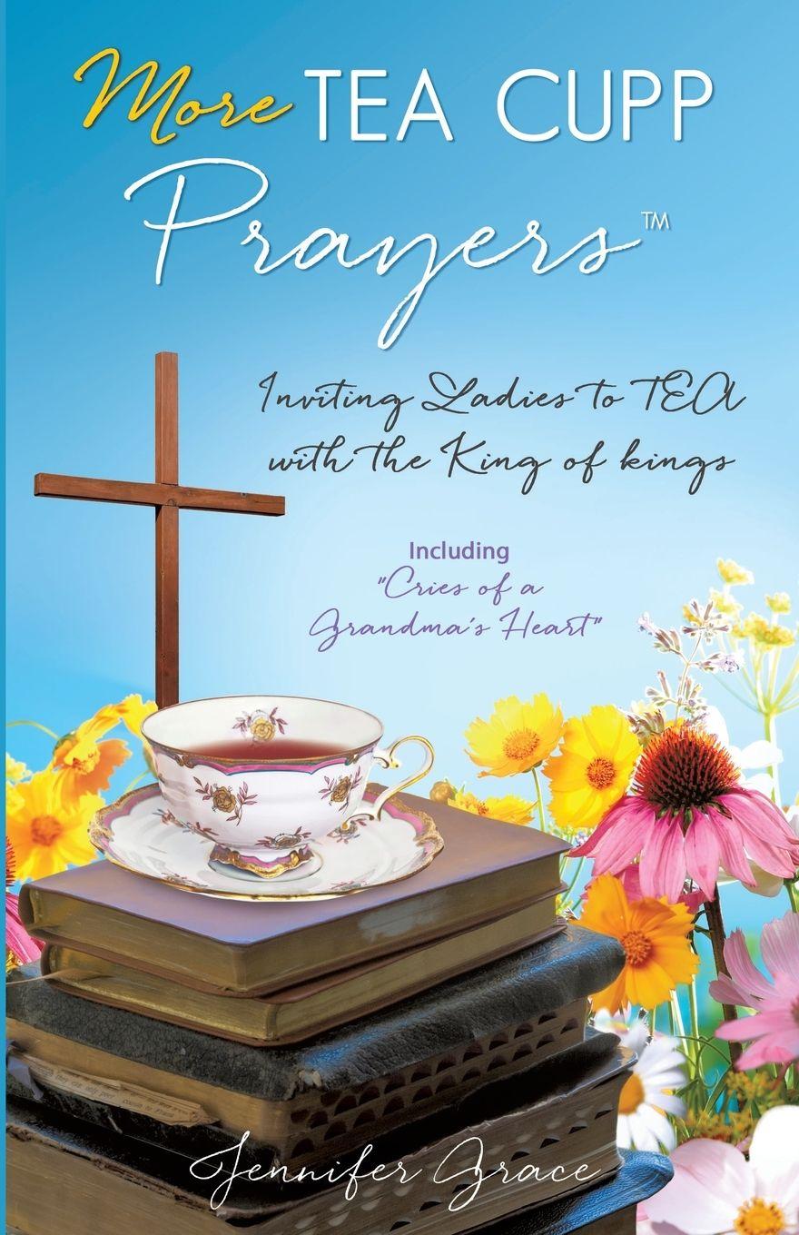 Kniha More TEA CUPP Prayers Jennifer Grace