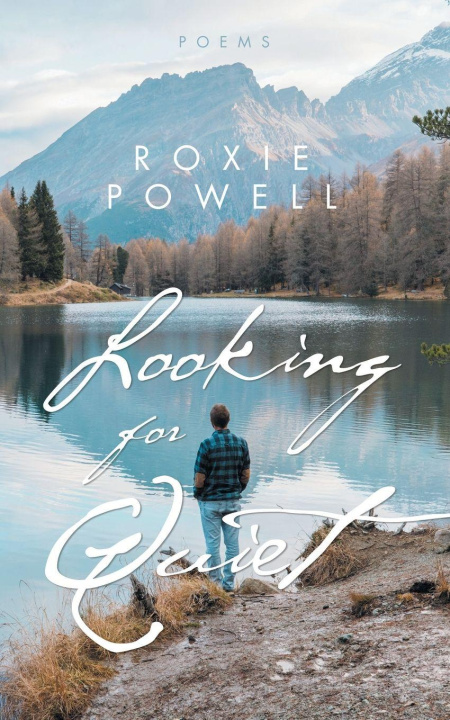 Kniha Looking for Quiet Roxie Powell