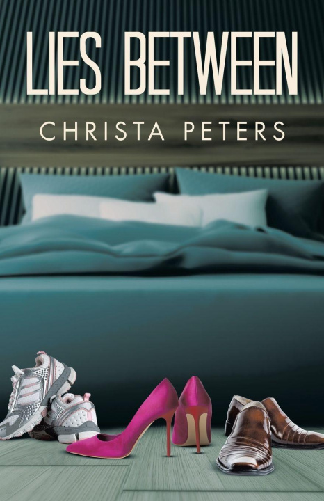 Kniha Lies Between Christa Peters