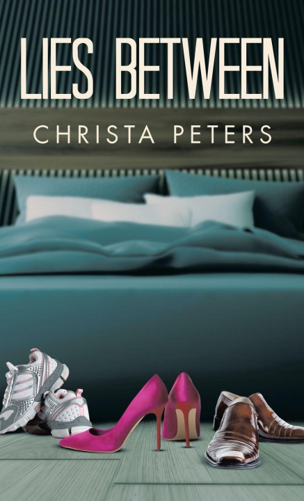 Kniha Lies Between Christa Peters