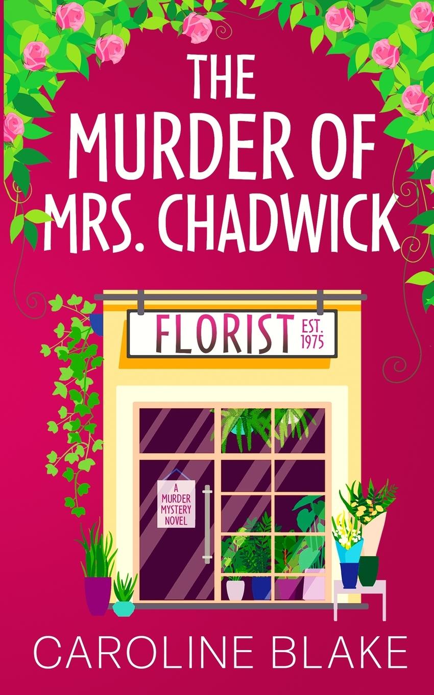 Knjiga The Murder of Mrs Chadwick Caroline Blake