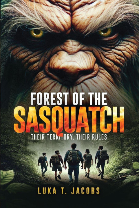 Libro Forest Of The Sasquatch Luka T. Jacobs